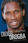 Cover: Didier Drogba - Portrait of a Hero - John Blake