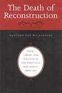 Cover: The Death of Reconstruction - Harvard University Press