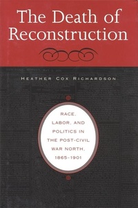 Enlarge image Cover: The Death of Reconstruction - Harvard University Press