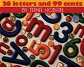 Cover: 26 Letters and 99 Cents - Greenwillow Books