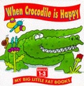Cover: When Crocodile is Happy - Brimax