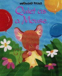 Enlarge image Cover: Quiet as a Mouse - Brimax