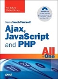 Cover: Sams Teach Yourself Ajax, JavaScript, and PHP All in One - Sams Publishing