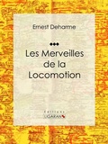 Cover: Les Merveilles de la locomotion - Ligaran