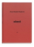 Cover: Jean Claude Pondevie - Ainsi - Editions Xavier Barral