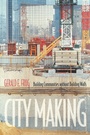 Cover: City Making - Princeton University Press