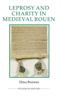 Cover: Leprosy and Charity in Medieval Rouen - Royal Historical Society