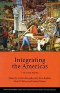 Cover: Integrating the Americas - Harvard University, The David Rockefeller Center for Latin American Studies