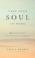 Cover: Take Your Soul to Work - Simon + Schuster LLC
