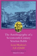 Cover: The Autobiography of a Seventeenth-Century Venetian Rabbi - Princeton University Press