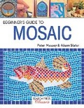 Cover: Beginner's Guide to Mosaic - Search Press Ltd