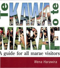 Abbildung von: Te Kawa o Te Marae - Raupo Publishing (NZ) Ltd