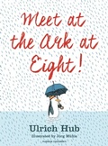 Cover: Meet at the Ark at Eight! - Pushkin Children's Books