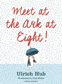 Enlarge image Cover: Meet at the Ark at Eight! - Pushkin Children's Books