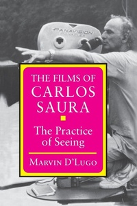 Enlarge image Cover: The Films of Carlos Saura - Princeton University Press