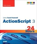 Cover: Sams Teach Yourself ActionScript 3 in 24 Hours - Sams Publishing