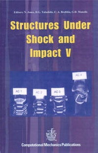 Enlarge image Cover: Structures Under Shock and Impact: 5th - WIT Press