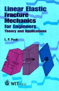 Cover: Linear Elastic Fracture Mechanics for Engineers - WIT Press