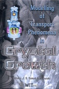 Cover: Modelling of Transport Phenomena in Crystal Growth - WIT Press