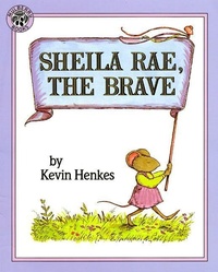 Enlarge image Cover: Sheila Rae, the Brave - Greenwillow Books