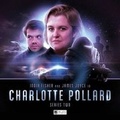 Cover: Charlotte Pollard: Volume 2 - Big Finish Productions Ltd