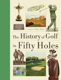 Abbildung von: History of Golf in Fifty Holes - Apple Press