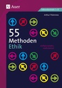 Cover: 55 Methoden Ethik - Auer Verlag in der AAP Lehrerwelt GmbH
