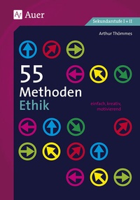Abbildung von: 55 Methoden Ethik - Auer Verlag in der AAP Lehrerwelt GmbH