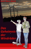 Cover: Das Geheimnis der Windr&auml;der - BoD - Books on Demand
