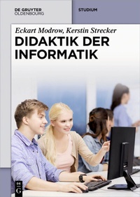 Bild vergrößern Bild: Didaktik der Informatik - De Gruyter Oldenbourg