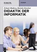 Cover: Didaktik der Informatik - De Gruyter Oldenbourg
