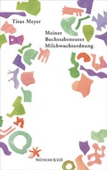 Cover: Meiner Buchstabeneuter Milchwuchtordnung - Reinecke & Vo&szlig;