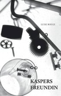 Cover: Kaspers Freundin - Reinecke & Vo&szlig;