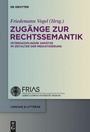 Cover: Zugänge zur Rechtssemantik - De Gruyter