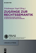 Cover: Zug&auml;nge zur Rechtssemantik - De Gruyter