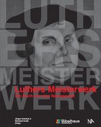Enlarge image Cover: Luthers Meisterwerk - Nünnerich-Asmus Verlag