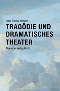 Cover: Trag&ouml;die und Dramatisches Theater - Alexander