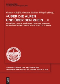 Enlarge image Cover: "Über die Alpen und über den Rhein..." - De Gruyter Akademie Forschung