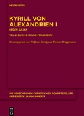 Cover: Kyrill von Alexandrien - Contra Iulianum / Gegen Julian. Buch 6-10 und Fragmente - De Gruyter