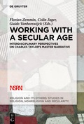 Cover: Working with A Secular Age - De Gruyter