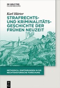 Cover: Strafrechts- und Kriminalit&auml;tsgeschichte der Fr&uuml;hen Neuzeit - De Gruyter Oldenbourg