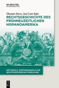 Abbildung von: Rechtsgeschichte des frühneuzeitlichen Hispanoamerika - De Gruyter Oldenbourg
