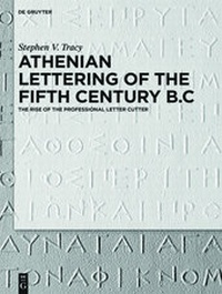Enlarge image Cover: Athenian Lettering of the Fifth Century B.C. - De Gruyter