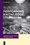 Cover: Performing Knowledge, 1750-1850 - De Gruyter