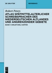 Abbildung von: Atlas spätmittelalterlicher Schreibsprachen des niederdeutschen Altlandes und angrenzender Gebiete (ASnA) - De Gruyter