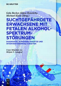Abbildung von: Suchtgefährdete Erwachsene mit Fetalen Alkoholspektrumstörungen - De Gruyter