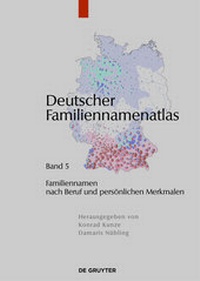Abbildung von: Deutscher Familiennamenatlas / Familiennamen nach Beruf und persönlichen Merkmalen - De Gruyter