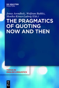 Abbildung von: The Pragmatics of Quoting Now and Then - De Gruyter Mouton