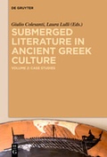 Cover: Submerged Literature in Ancient Greek Culture / Case Studies - De Gruyter