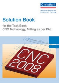 Enlarge image Cover: Solution Book for the Task Book - CNC Technology, Milling as per PAL - Christiani, Paul